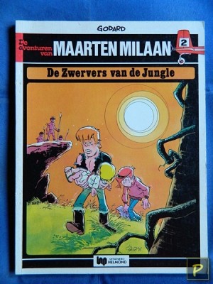 Maarten Milaan 02 - De zwervers van de jungle (1e druk, Helmond)